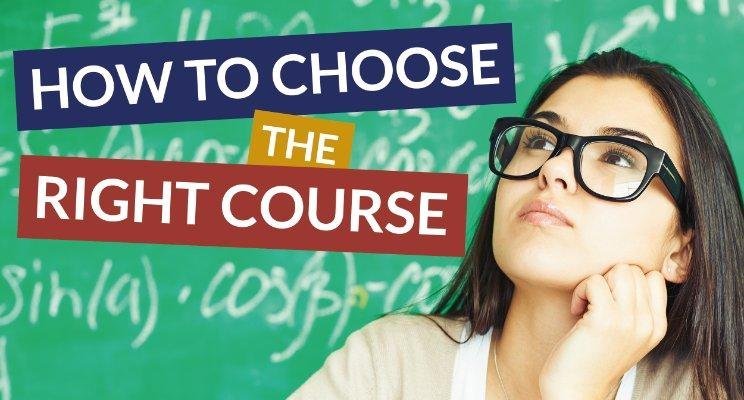 How to choose. The right course!. How to choose Education.